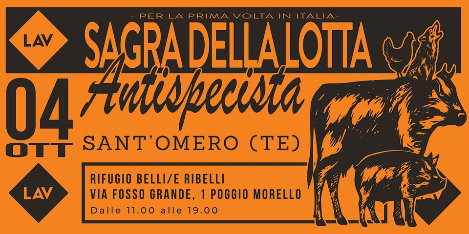 Evento Sagra della Lotta Antispecista – Pescara Locandina Sagra della Lotta Antispecista – Pescara - domenica 4 ottobre ore 11:00 - 19:00