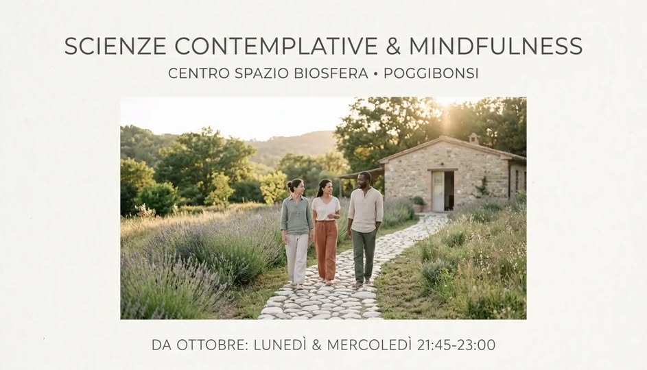 Evento Scienze Contemplative e Mindfullness Locandina Scienze Contemplative e Mindfullness - da lunedì 5 ottobre 2026 - lunedì 1 febbraio 2027 ore 21:45 ore 22:00
