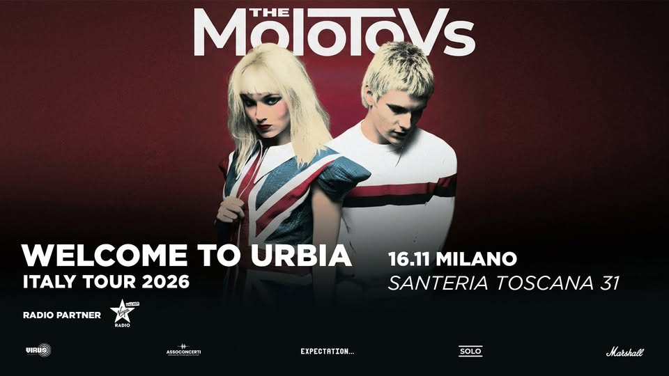 Evento THE MOLOTOVS – 16.11.2026 – Milano, Santeria Toscana 31 Locandina THE MOLOTOVS – 16.11.2026 – Milano, Santeria Toscana 31 - lunedì 16 novembre ore 20:30 - 22:30