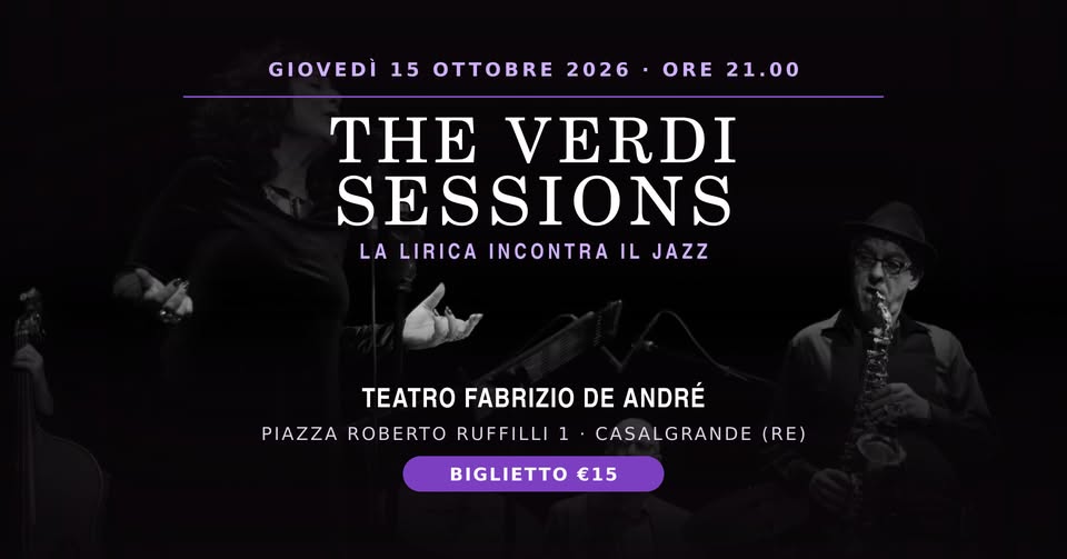 Evento The Verdi Sessions Casalgrande Locandina The Verdi Sessions Casalgrande - giovedì 15 ottobre ore 21:00 - 23:00