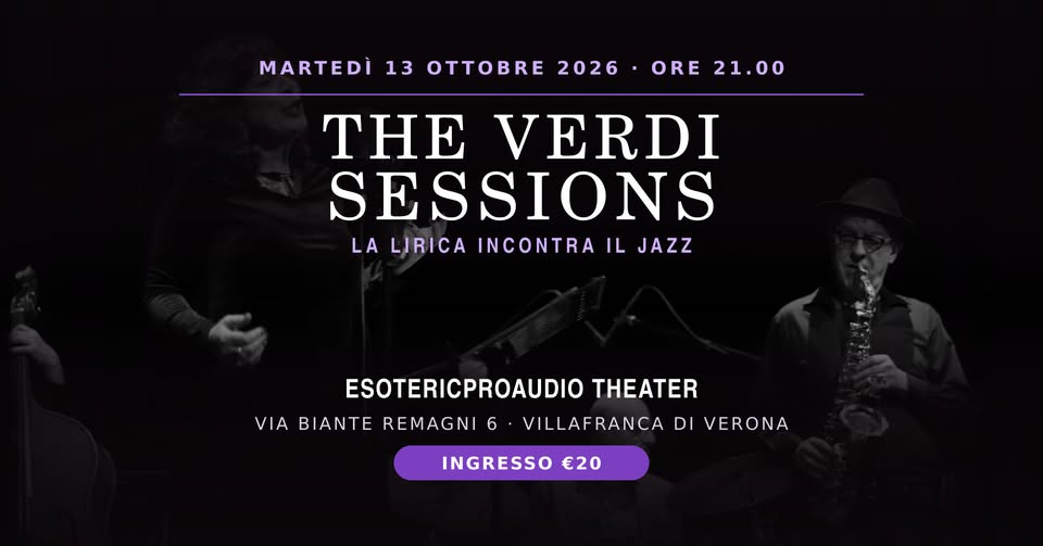Evento The Verdi Sessions Villafranca di Verona Locandina The Verdi Sessions Villafranca di Verona - martedì 13 ottobre ore 21:00 - 23:00