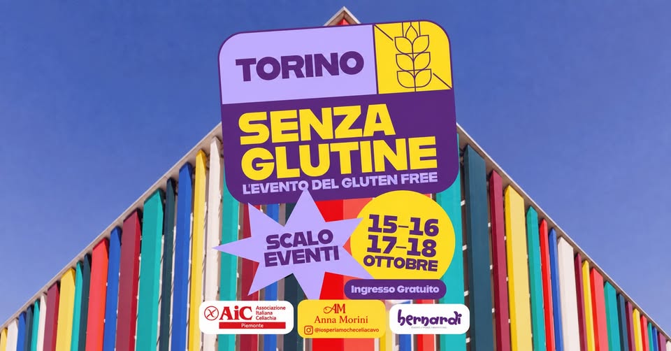 Evento Torino Senza Glutine – Il Festival dal 15 al 18 Ottobre 2026 Locandina Torino Senza Glutine – Il Festival dal 15 al 18 Ottobre 2026 - da giovedì 15 ottobre - domenica 18 ottobre 2026 ore 17:00 ore 23:00