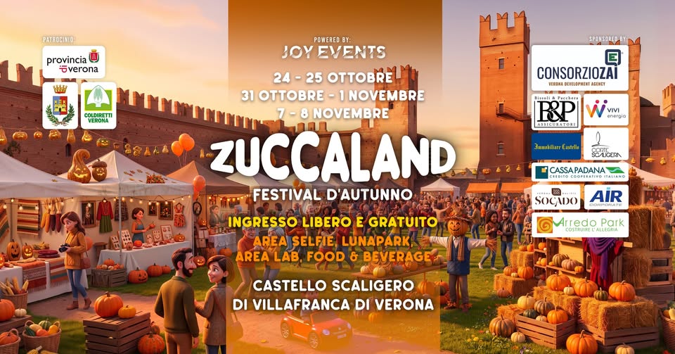 Evento ZUCCALAND – Festival d’autunno – Castello Scaligero di Villafranca Locandina ZUCCALAND – Festival d’autunno – Castello Scaligero di Villafranca - da sabato 24 ottobre - domenica 8 novembre 2026 ore 10:00 ore 23:00